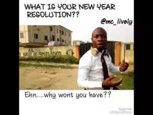 Video: Mc Lively – New Year Resolution